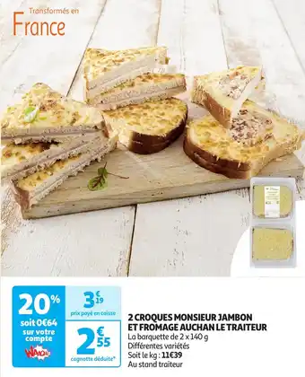 Auchan 2 croques monsieur jambon et fromage auchan le traiteur offre