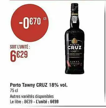 Géant Casino Porto Tawny Cruz 18% Vol. offre