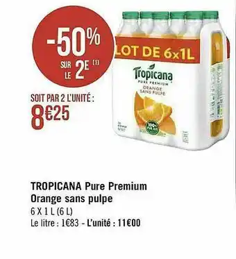 Géant Casino Tropicana Pure Premium Orange Sans Pulpe offre
