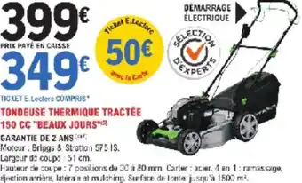 E.Leclerc Jardi Tondeuse thermique tractée 150 cc beaux jours offre