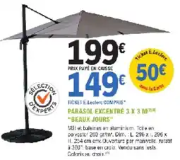 E.Leclerc Jardi Parasol excentré 3 x 3 m beaux jours offre