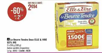 Géant Casino Le Beurre Tendre Doux Elle & Vire 82% Mg offre