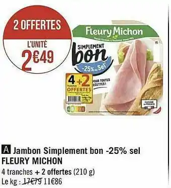 Géant Casino Jambon Simplement Bon -25% Sel Fleury Michon offre