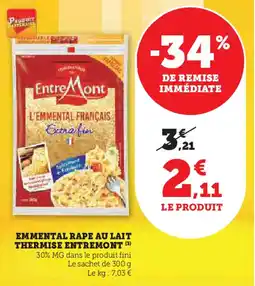 Hyper U Emmental rape au lait thermise entremont offre