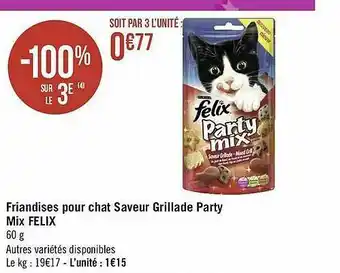 Géant Casino Friandises Pour Chat Saveur Grillade Party Mix Felix offre
