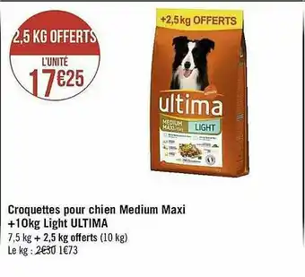 Géant Casino Croquettes Pour Chien Medium Maxi + 10 Kg Light Ultima offre