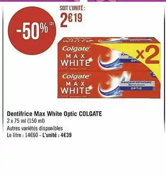 Géant Casino Dentifrice Max White Optic Colgate offre