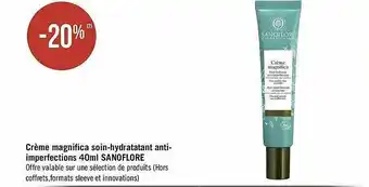Géant Casino Crème Magnifica Soin-hydratatant Anti-imperfections 40ml Sanoflore offre