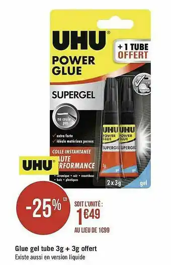 Géant Casino Glue Gel Tube 3g + 3g Offert Uhu offre