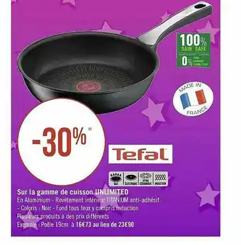 Géant Casino La Gamme De Cuisson Unlimited Tefal offre