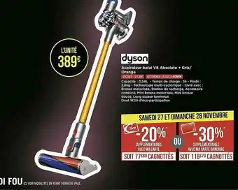 Géant Casino Aspirateur Balai V8 Absolute + Gris - Orange Dyson offre