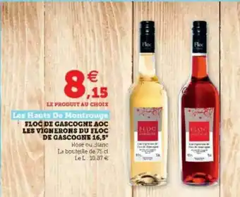 Super U Floc De Gascogne Aoc Les Vignerons Du Floc De Gascogne 16.5° Les Hauts De Montrouge offre