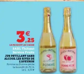 Super U Jus Pétillant Sans Alcool Les Rives De L'aveyron offre