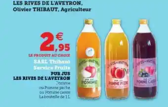 Super U Pur Jus Les Rives De L'aveyron offre