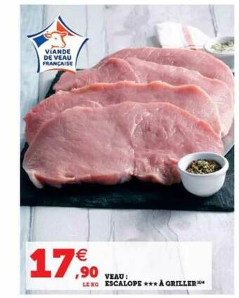 Super U Veau : Escalope à Griller offre