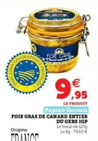 Super U Foie Gras De Canard Entier Du Gers Igp Paysan Gersois offre