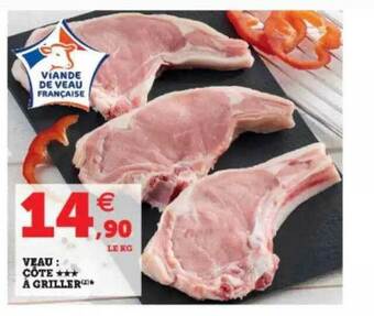 Super U Veau : Côte à Griller offre