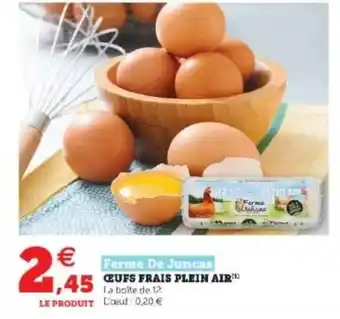 Super U Oeufs Frais Plein Air Ferme De Juncas offre