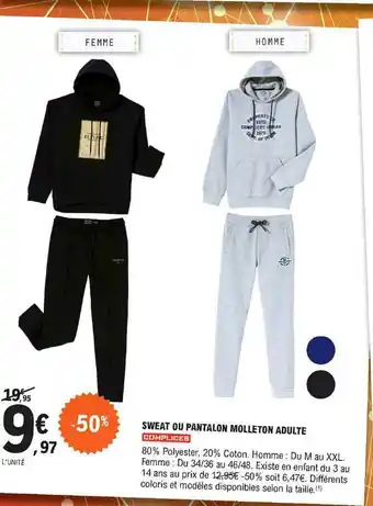 E.Leclerc Sweat Ou Pantalon Molleton Adulte Complices offre