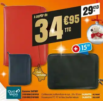 Plein ciel Quo vadis gamme satiny offre