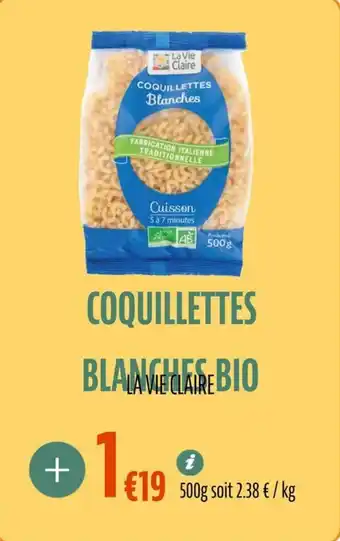 La Vie Claire Coquillettes blanches bio offre