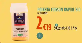 La Vie Claire Polenta cuisson rapide bio offre