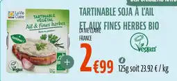 La Vie Claire Tartinable soja à l'ail et aux fines herbes bio offre