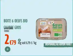 La Vie Claire Boite 6 oeufs bio calibre gros offre