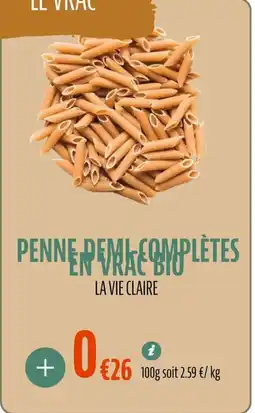 La Vie Claire Penne demi completes en vrac bio offre