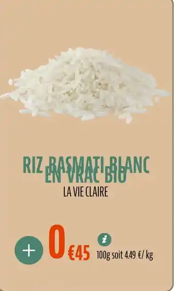 La Vie Claire Riz basmati blanc en vrac bio offre