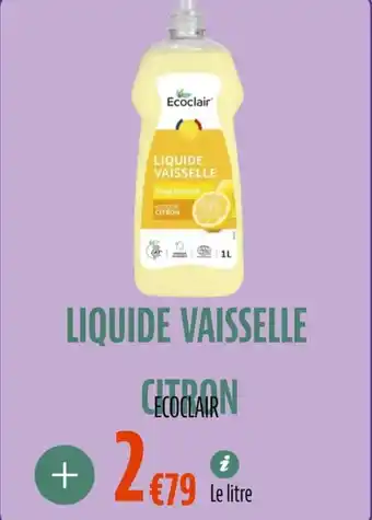 La Vie Claire ECOCLAIR Liquide vaisselle citron offre