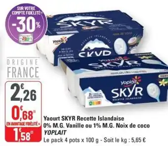 G20 YOPLAIT Yaourt skyr recette islandaise 0% m.g. vanille ou 1% m.g. noix de coco offre