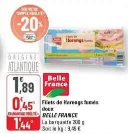 G20 BELLE FRANCE Filets de Harengs fumés doux offre