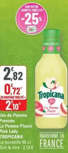 G20 TROPICANA Jus de Pomme Pressée La Pomme Plaisir Pink Lady offre