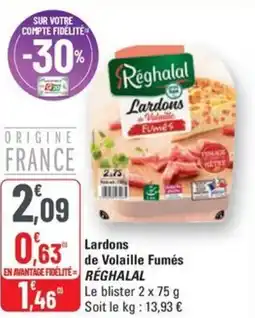 G20 REGHALAL Lardons de Volaille Fumés offre