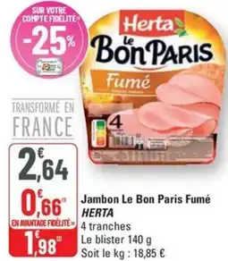 G20 HERTA Jambon Le Bon Paris Fumé offre