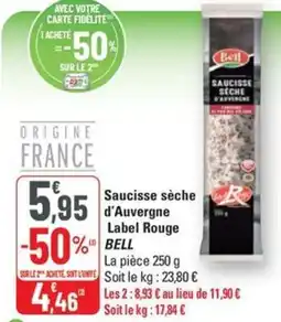 G20 BELL Saucisse sèche d'Auvergne Label Rouge offre