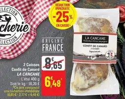 G20 LA CANCANE 2 Cuisses Confit de Canard offre