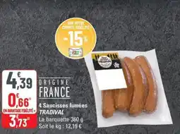 G20 TRADIVAL 4 Saucisses fumées offre