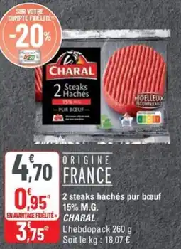 G20 CHARAL 2 steaks hachés pur bœuf 15% M.G. offre