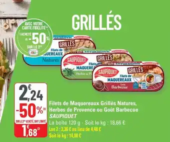 G20 SAUPIQUET Filets de Maquereaux Grillés Natures Herbes de Provence ou Goût Barbecue offre