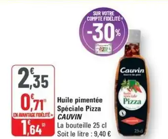 G20 CAUVIN Huile pimentée Spéciale Pizza offre