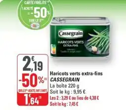 G20 CASSEGRAIN Haricots verts extra-fins offre