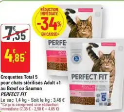 G20 PERFECT FIT Croquettes Total 5 pour chats stérilisés Adult +1 au Bœuf ou Saumon offre