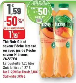 G20 FUZETEA Thé Noir Glacé saveur Pêche Intense ou avec jus de Pêche saveur Hibiscus offre