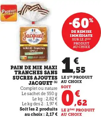 Hyper U Pain de mie maxi tranches sans sucres ajoutes jacquet offre