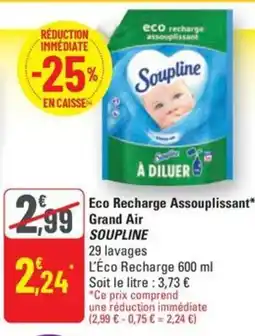 G20 SOUPLINE Eco Recharge Assouplissant Grand Air offre