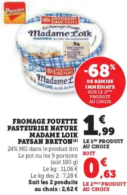 Hyper U Fromage fouette pasteurise nature madame loik paysan breton offre