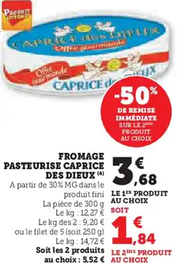 Hyper U Fromage pasteurise caprice des dieux offre