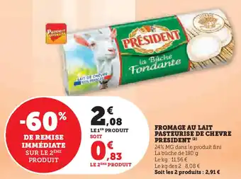 Hyper U Fromage au lait pasteurise de chevre president offre